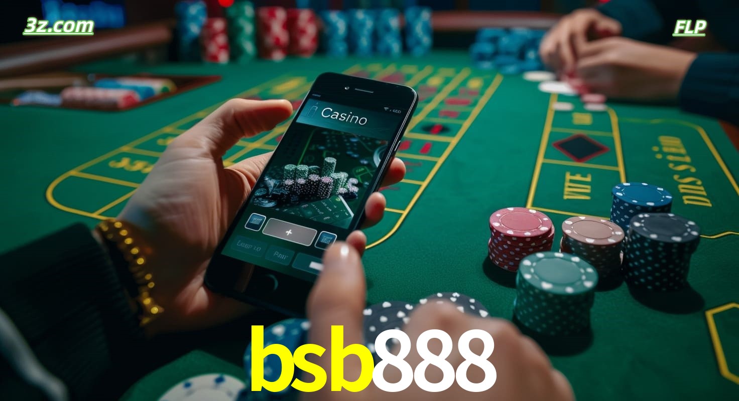 Cassino online bsb888 no Brasil com jogos de mesa e apostas pelo celular